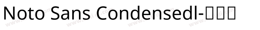 Noto Sans Condensedl字体转换